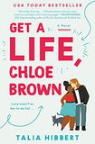 Get A Life, Chloe Brown