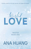 Twisted Love (Bloom Book Edition)