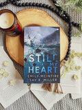 Be Still My Heart (By Sav R. Miller and Emily McIntire)